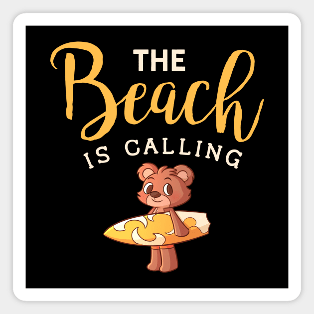 The Beach Is Calling Magnet by My Tribe Apparel